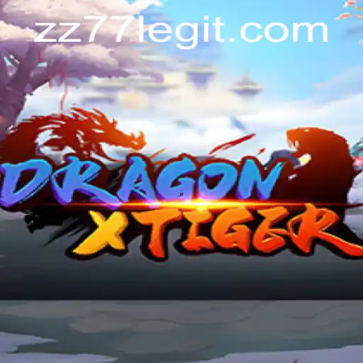 Exploring DragonXTiger: The Thrilling World of Strategy and Adventure